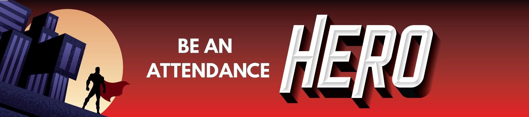 Be an Attendance Hero